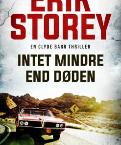 Intet Mindre End Døden - Erik Storey - Bog