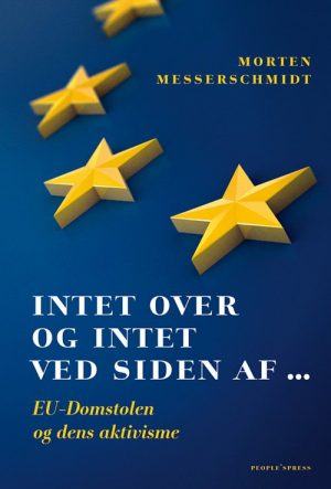 Intet Over Og Intet Ved Siden Af - Morten Messerschmidt - Bog