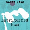 Intrigernes hus (E-bog)