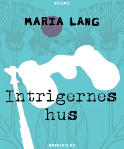 Intrigernes hus (E-bog)