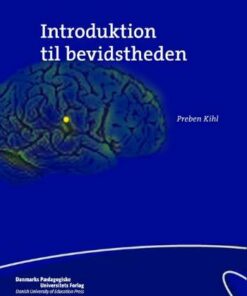 Introduktion Til Bevidstheden - Preben Kihl - Bog