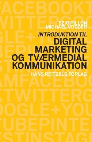 Introduktion Til Digital Marketing Og Tværmedial Kommunikation - Ezio Pillon - Bog