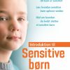 Introduktion til Sensitive børn (E-bog)