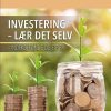 Investering - Lær Det Selv - Michael Karbo - Bog