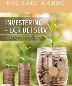 Investering - Lær Det Selv - Michael Karbo - Bog