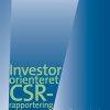 Investororienteret Csr-rapportering - Jane Thostrup Jagd - Bog