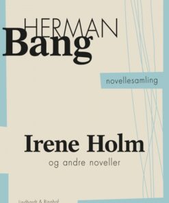 Irene Holm og andre noveller (E-bog)