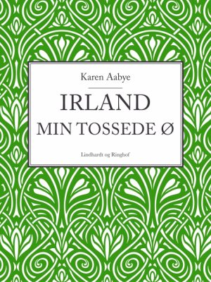 Irland - min tossede ø (E-bog)