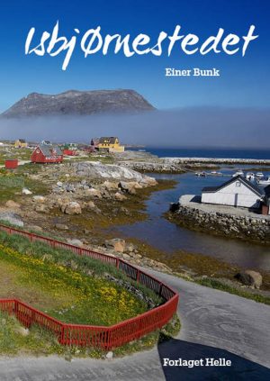 Isbjørnestedet - Einer Bunk - Bog