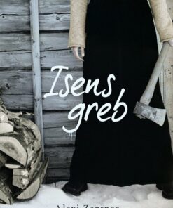 Isens Greb - Alexi Zentner - Bog