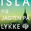 Isla og jagten på lykke (E-bog)