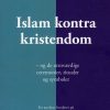 Islam Kontra Kristendom - Birgit Bertung - Bog