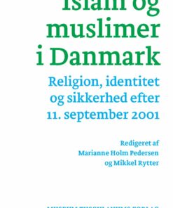 Islam Og Muslimer I Danmark - Marianne Holm Pedersen - Bog