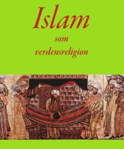 Islam Som Verdensreligion - Frants Buhl - Bog