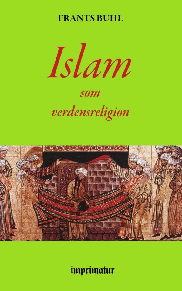 Islam Som Verdensreligion - Frants Buhl - Bog