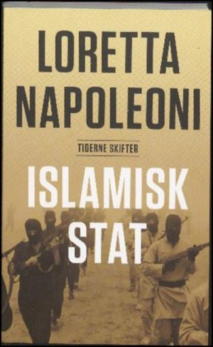 Islamisk Stat - Loretta Napoleoni - Bog