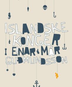 Islandske Konger - Einar Már Gudmundsson - Bog
