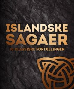 Islandske Sagaer - Ukendte Sagaforfattere - Bog