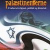 Israel Og Palæstinenserne - Hans Kristian Neerskov - Bog
