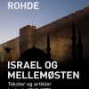 Israel og Mellemøsten: Tekster og artikler i udvalg 1948-1970 (Bog)