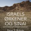 Israels ørkener - Og Sinai - Peter P. Rohde - Bog