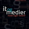 It Og Medier - Hvad Siger Loven? - Bjarke Tinten - Bog