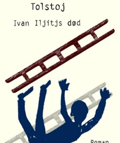 Ivan Iljitjs Død - Lev Tolstoj - Bog