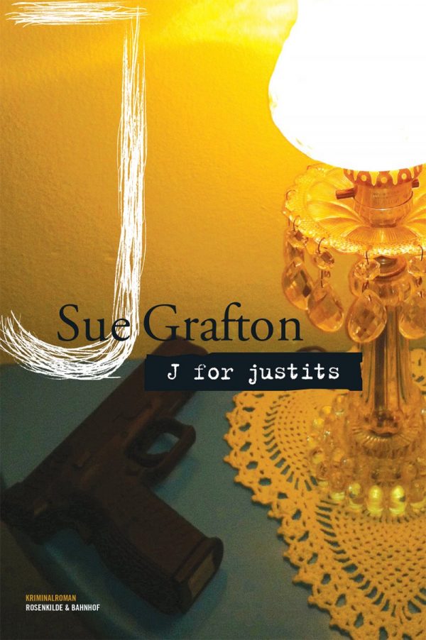 J For Justits - Sue Grafton - Bog