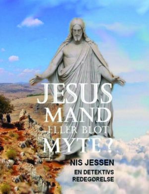 JESUS - MAND eller blot MYTE ? (Bog)