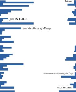 JOHN CAGE and the Music of Always (Bog)