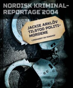 Jackie Arklöv tilstod politimordene (E-bog)