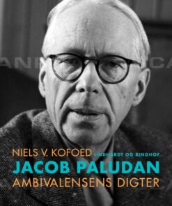 Jacob Paludan. Ambivalensens digter (E-bog)