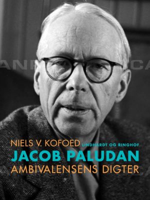Jacob Paludan. Ambivalensens digter (E-bog)