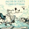 Jacob de Zoets tusind efterår (Lydbog)