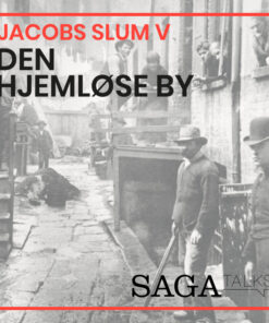 Jacobs slum V - Den hjemløse by (Lydbog)