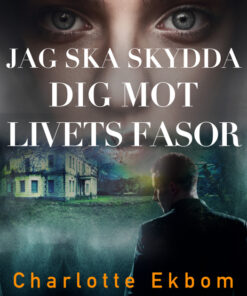 Jag ska skydda dig mot livets fasor (E-bog)