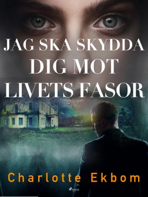 Jag ska skydda dig mot livets fasor (E-bog)