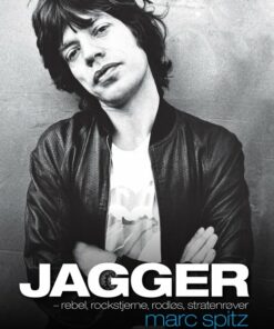 Jagger - Rockstjerne Og Rebel - Marc Spitz - Bog