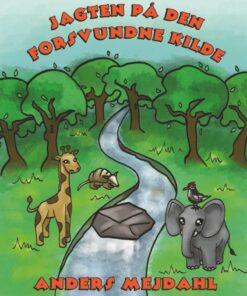 Jagten På Den Forsvundne Kilde - Anders Mejdahl - Bog