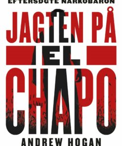 Jagten På El Chapo - Douglas Century - Bog