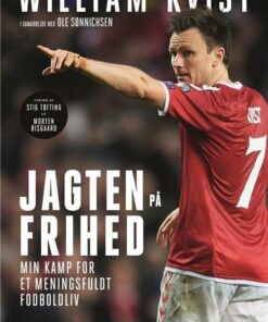 Jagten På Frihed - William Kvist Selvbiografi - Ole Sønnichsen - Bog