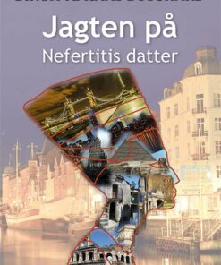 Jagten På Nefertitis Datter - Birgitte Kaas Buschard - Bog