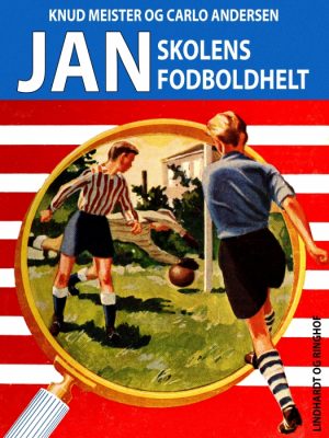 Jan, skolens fodboldhelt (E-bog)