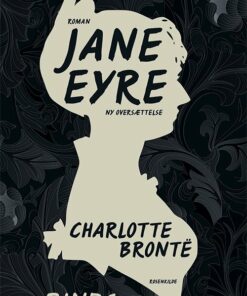 Jane Eyre Bind 1 - Charlotte BrontÃ« - Bog