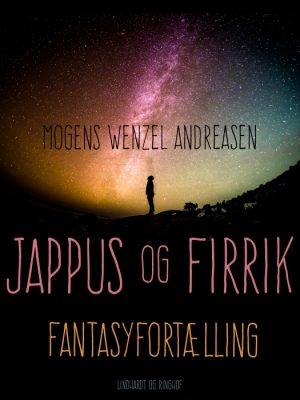 Jappus og Firrik: fantasyfortælling (E-bog)