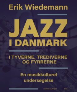 Jazz I Danmark - Erik Wiedemann - Bog