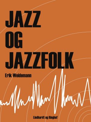 Jazz Og Jazzfolk - Erik Wiedemann - Bog