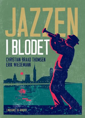 Jazzen i blodet (E-bog)