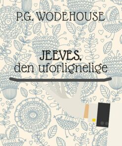 Jeeves, Den Uforlignelige - P.g. Wodehouse - Bog
