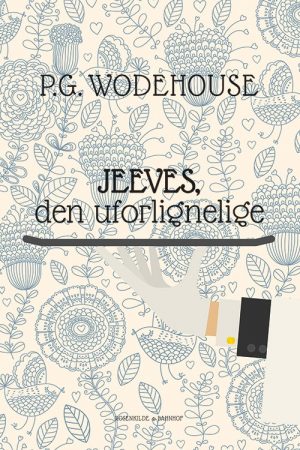 Jeeves, Den Uforlignelige - P.g. Wodehouse - Bog